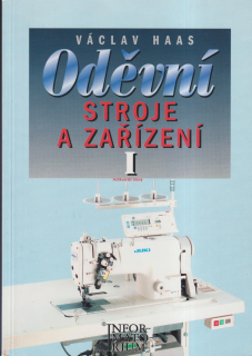 VÁCLAV HAAS - ODĚVNÍ STROJE A ZAŘÍZENÍ I.