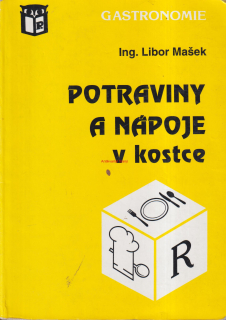 LIBOR MAŠEK - POTRAVINY A NÁPOJE V KOSTCE