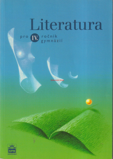 LITERATURA PRO IV. ROČNÍK GYMNÁZIÍ
