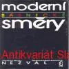 Vítězslav Nezval - MODERNÍ BÁSNICKÉ SMĚRY 
