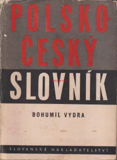 BOHUMIL VYDRA - POLSKO- ČESKÝ SLOVNÍK