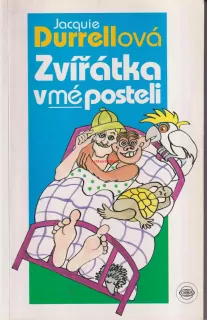 JACQUIE DURRELLOVÁ - ZVÍŘÁTKA V MÉ POSTELI
