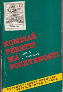 LOUIS C. THOMAS - KOMISAŘ PÉRETTI MÁ POCHYBNOSTI