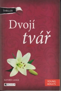 KATHRIN LANCE - DVOJÍ TVÁŘ