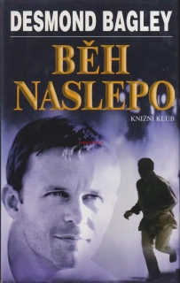 DESMOND BAGLEY - BĚH NASLEPO