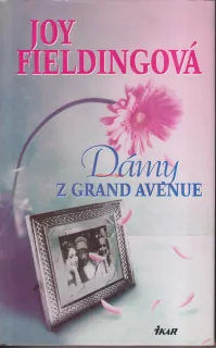 JOY FIELDINGOVÁ - DÁMY Z GRAND AVENUE