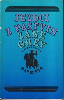 ZANE GREY - JEZDCI Z PASTVIN