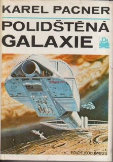 KAREL PACNER - POLIDŠTĚNÁ GALAXIE