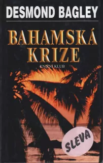 DESMOND BAGLEY - BAHAMSKÁ KRIZE