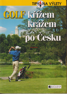 ANDREJ HALADA - GOLF KŘÍŽEM KRÁŽEM PO ČESKU