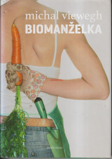 MICHAL VIEWEGH - BIOMANŽELKA