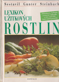 GUNTER STEINBACH - LEXIKON UŽITKOVÝCH ROSTLIN