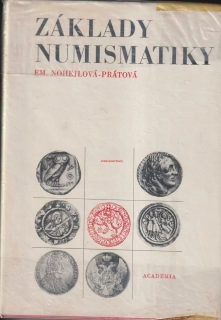 EMANUELA NOHEJLOVÁ - PRÁTOVÁ - ZÁKLADY NUMISMATIKY