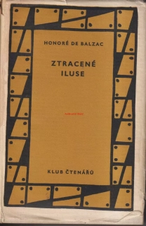 HONORÉ DE BALZAC - ZTRACENÉ ILUSE