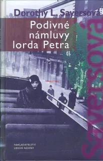 PODIVUHODNÉ NÁMLUVY LORDA PETRA, Dorothy L.Sayersová