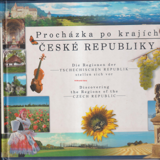 PROCHÁZKA PO KRAJÍCH ČESKÉ REPUBLIKY