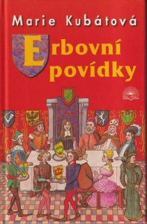 MARIE KUBÁTOVÁ - ERBOVNÍ POVÍDKY