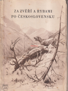A. BUBENÍK, Z. M. ZENGER - ZA ZVĚŘÍ A RYBAMI PO ČESKOSLOVENSKU