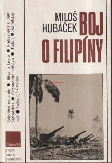 MILOŠ HUBÁČEK - BOJ O FILIPÍNY