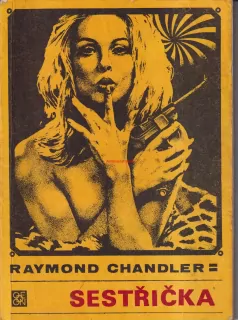 RAYMOND CHANDLER - SESTŘIČKA