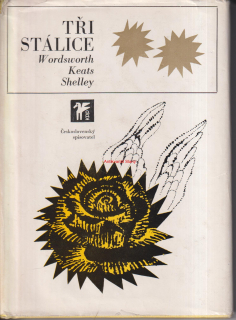 WILLIAM WORDSWORTH, JOHN KEATS, P. B. SHELLEY - TŘI STÁLICE