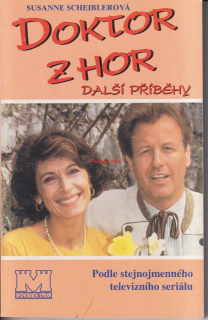 SUSANNE SCHEIBLEROVÁ - DOKTOR Z HOR A DALŠÍ PŘÍBĚHY