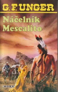 G. F. UNGER - NÁČELNÍK MESCALITO