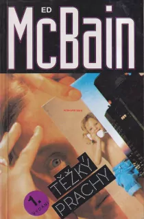 ED McBAIN - TĚŽKÝ PRACHY