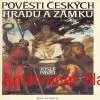 Josef Pavel - POVĚSTI ČESKÝCH HRADŮ A ZÁMKŮ 