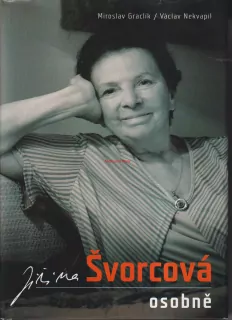 MIROSLAV GRACLÍK / VÁCLAV NEPIL - JIŘINA ŠVORCOVÁ  OSOBNĚ