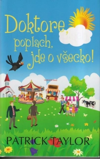 PATRICK TAYLOR - DOKTORE, POPLACH, JDE O VŠECHNO!