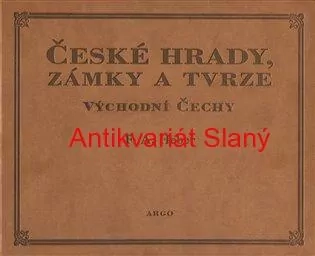 České hrady, zámky a tvrze V. - Východní Čechy  F.A.HEBER
