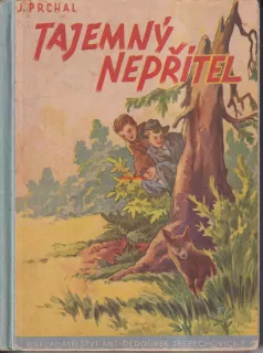 JOSEF PRCHAL - TAJEMNÝ NEPŘÍTEL