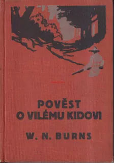 W. N. BURNS - POVĚST O VILÉMU KIDOVI
