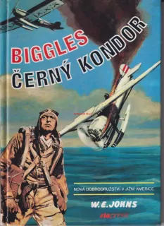 WILLIAM EARL JOHNS - BIGGLES ČERNÝ KONDOR