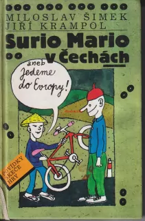 MILOSLAV ŠIMEK, JIŘÍ KRAMPOL - SURIO MARIO V ČECHÁCH