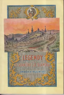 JINDŘICH HULÍNSKÝ - LEGENDY ZE SLANÉHO I ZE SLÁNSKA