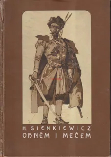 HENRYK SIENKIEWICZ - OHNĚM A MEČEM