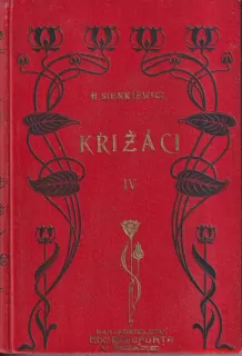 HENRYK SIENKIEWICZ-KŘIŽÁCI IV.