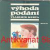 Vladimír Merta - VÝHODA PODÁNÍ 