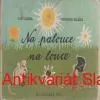Leporelo - NA PALOUCE - NA LOUCE, J.Carek,R.Bláha 