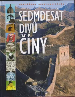 KOLEKTIV AUTORŮ- SEDMDESÁT DIVŮ ČÍNY