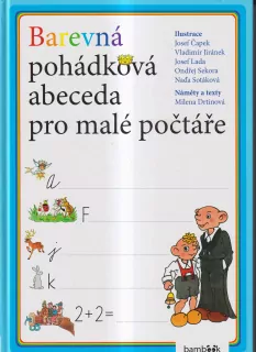 MILENA DRTINOVÁ-BAREVNÁ POHÁDKOVÁ ABECEDA PRO MALÉ ČTENÁŘE