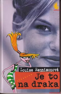 LOUISE RENNISONOVÁ-JE TO NA DRAKA