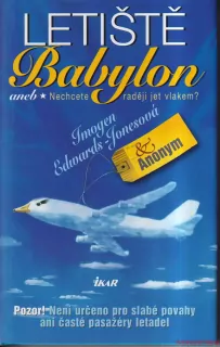 IMOGEN EDWARDS-JONESOVÁ&ANONYM-LETIŠTĚ BABYLON