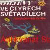 Hans Dietrich Kahlke - OBJEVY VE ČTYŘECH SVĚTADÍLECH 
