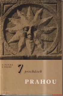KAREL PLICKA, EMANUEL POCHE-7 PROCHÁZEK PRAHOU