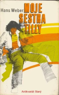H. Weber - MOJE SESTRA TILLY 