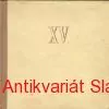 Kolektiv autorů XV. OLYMPIJSKÉ HRY - ZA MÍR A PŘÁTELSTVÍ MEZI NÁRODY 1