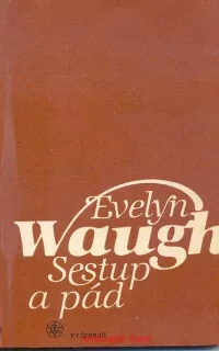 E. Waugh - SESTUP A PÁD